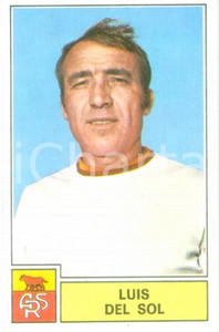 Oggetto da collezione cartaceo PANINI  CALCIATORI 1971  1972 Figurina Luis DEL SOL Serie A ROMA 1
