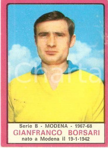 Oggetto da collezione cartaceo PANINI  CALCIATORI 1967  1968 Figurina Gianfranco BORSARI Serie B MODENA 1