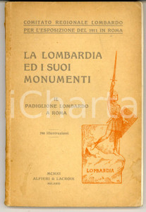 Libro, pubblicazione d epoca 1911 MILANO La Lombardia ed i suoi monumenti  Il padiglione lombardo EXPO ROMA 1