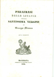 Oggetto da collezione cartaceo 1838 Giuseppe MAROCCO Parafrasi litanie Santissima VERGINE 6 edizione 3 1