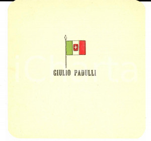 Oggetto da collezione cartaceo 1920 ca PROPAGANDA ELETTORALE Cartoncino conte Giulio PADULLI 12x12 1 1