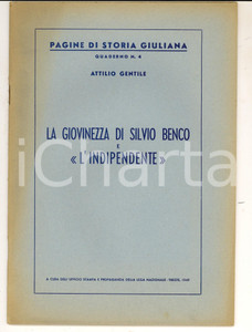 Libro, pubblicazione d epoca 1949 Attilio GENTILE La giovinezza di Silvio Benco e L Indipendente 28 pp. 1