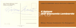 1973 MILANO Autografo Giacomo MANZU' - Biglietto "Salone dell'Economia Lombarda" Biglietto originale, con firma autografa dell'artista, che aveva realizzato il grande altorilievo in bronzo per la decorazione della sala di Palazzo Confalonieri. FAIR/discreto piegatura angolare Formato: 15x10 cm (chiuso) originale e autentica 1