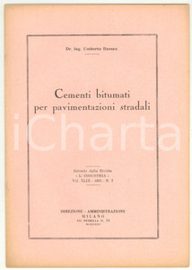 Libro, pubblicazione d epoca 1935 Umberto BASSAN Cementi bitumati per pavimentazioni stradali 3 1