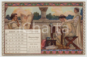 1904 "L'Ecriture à travers les ages" - Moyen Age - Carte postale calendrier Aout  Cartolina illustrata d'epoca, non viaggiata.  GOOD/buono  FORMATO: 14x9 cm originale e autentica 1
