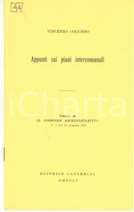 Libro, pubblicazione d epoca 1957 Vincenzo COLUMBO Appunti sui piani intercomunali Ed. CAPARRINI 1