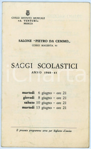 1960 BRESCIA Istituto Musicale A. VENTURI Programma saggi scolastici 1960-1961 Libretto d'epoca. PAGINE: 8 FAIR/discreto Macchie a pag. 5, lievi aloni FORMATO: 12x20 cm originale e autentica 1