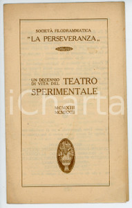 1923 BRESCIA Filodrammatica LA PERSEVERANZA Dieci anni di teatro sperimentale Pieghevole d'epoca. PAGINE: 8 FAIR/discreto Ingialliture, lievi macchie e aloni FORMATO: 12x20 cm originale e autentica 1