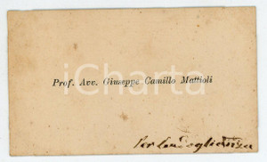Autografo originale 1890 ca Avv. Giuseppe Camillo MATTIOLI Biglietto condoglianze AUTOGRAFO 1
