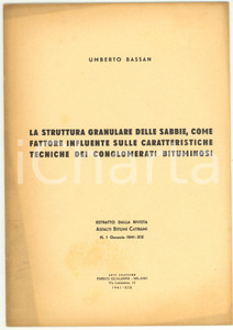 Libro, pubblicazione d epoca 1941 U. BASSAN Struttura granulare delle sabbie nei conglomerati bituminosi 3 1