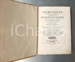 1766 GENOVA Istruzioni pastorali mons. Giuseppe Maria SAPORITI a' confessori Legatura coeva in piena pergamena, titoli dorati al dorso. Titolo : "Istruzioni pastorali proposte da Giuseppe Maria Saporiti arcivescovo di Genova a' confessori della città e Diocesi colla spiegazione de' casi riservati... Coll'aggiunta del Carteggio, e risposte ricevute da Benedetto XIV...". Contiene inoltre: " Istruzione sovra i Sagri Riti Cerimonie e disciplina de' cori e delle chiese" e "Lettera di risposta sopra due dubbj che riguardano il naturale ecclesiastico digiuno".EDITORE: Genova - Stamperia GesinianaPAGINE: 332 + 101 + 40 CONDIZIONI:FAIR/discreto fioriture; tracce d'usoFORMATO: 19x26 cm originale e autentica 1