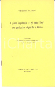 Libro, pubblicazione d epoca 1962 Vincenzo COLUMBO Il piano regolatore e gli spazi liberi a Milano 1 1