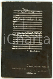 1957 Mario LABROCA Malipiero, musicista veneziano - Fondazione Giorgio Cini Pubblicazione con copertina flessibile e sovraccoperta. Con catalogo analitico delle opere compilato da Biancamaria Borri.  PAGINE: 64CONDIZIONI:POOR/danneggiato mancanze alla sovraccoperta, bruniture al dorso della copertina, segni d'usoFORMATO: 11x20 cm originale e autentica 1