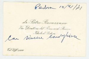 1971 PADOVA Dr. Pietro RAVAZZANO Direttore BANCO DI ROMA Biglietto autografo Biglietto da visita con messaggio di condoglianze autografo.  CONDIZIONI:FAIR/discreto Lievi brunitureFORMATO: 10x7 cm originale e autentica 1