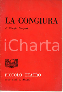 Libro, pubblicazione d'epoca 1959 MILANO Piccolo Teatro LA CONGIURA di Giorgio PROSPERI Pubblicazione 1