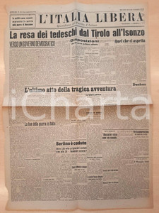 Giornale, rivista storica 1945 WW2 L'ITALIA LIBERA La resa dei tedeschi dal Tirolo all'Isonzo *Giornale 1