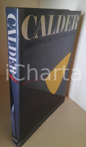 Libro, pubblicazione d epoca 1971 Ugo MULAS H. H. ARNASON  Calder  Autografo Rodolfo PIZZI ed. Silvana 1