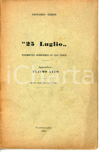 Libro, pubblicazione d'epoca 1945 Leonardo CERINI 25 luglio - Poemetto seminserio - Tip. Facconi LEGNANO 1
