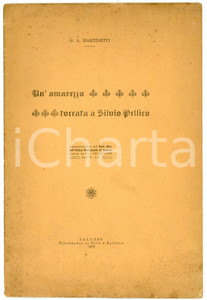 Libro, pubblicazione d epoca 1903 SALUZZO G.A. MARTINETTI Un amarezza toccata a Silvio PELLICO Bovo e Baccolo 1