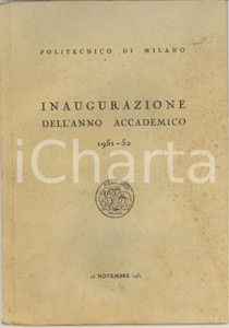 Libro, pubblicazione d epoca 1951 Politecnico di MILANO  Inaugurazione dell anno accademico 195152 1