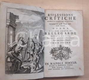 Libro, pubblicazione d epoca 1752 Abate di BELLEGARDE Riflessioni sopra li costumi ridicoli nella società 1