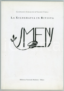 Libro, pubblicazione d epoca 2013 Gianfranco SCHIALVINO Gianni VERNA Xilografia in rivista SMENS Braidense 1
