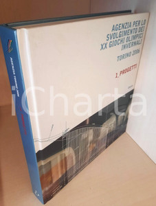 Libro, pubblicazione d epoca 2004 XX Giochi olimpici invernali  Torino 2006  Progetti Ed. ELECTA 1
