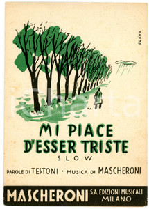 Oggetto da collezione cartaceo 1948 Mi piace d esser triste parole di TESTONI e musica di MASCHERONI Spartito 1 Oggetto da collezione cartaceo 1948 Mi piace d esser triste parole di TESTONI e musica di MASCHERONI Spartito 1