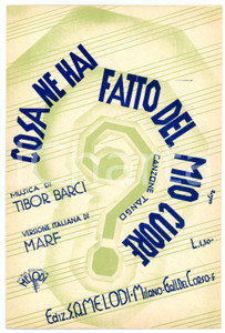 Oggetto da collezione cartaceo 1934 Tibor MARCI Cosa ne hai fatto del mio cuore Testo di MAR Spartito 1