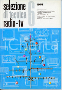 Giornale, rivista storica 1961 SELEZIONE DI TENICA RADIOTV n. 6 Rivista HIFI e amplificatori 1 Giornale, rivista storica 1961 SELEZIONE DI TENICA RADIOTV n. 6 Rivista HIFI e amplificatori 1