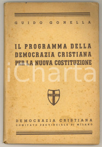 Libro, pubblicazione d epoca 1946 Guido GONELLA Il programma della Democrazia Cristiana per la costituzione 1