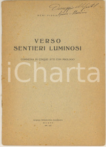Libro, pubblicazione d epoca 1941 Fides BEMI Verso sentieri luminosi  Commedia in 5 atti Invio autografo 1