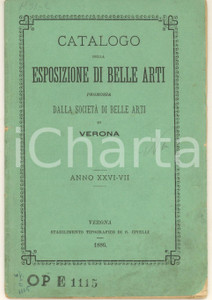 Libro, pubblicazione d epoca 1886 VERONA Catalogo Esposizione di Belle Arti Società di Belle Arti 24 pp. 1