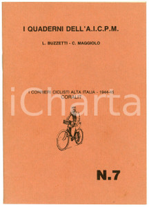 Libro, pubblicazione d epoca 1970 ca L. BUZZETTI  C. MAGGIOLO Corriere ciclisti Alta Italia CORALIT 194445 1