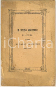 Libro, pubblicazione d epoca 1847 Carlo COBIANCHI Il regno vegetale e l uomo  Carme Congresso Agrario CASALE 1