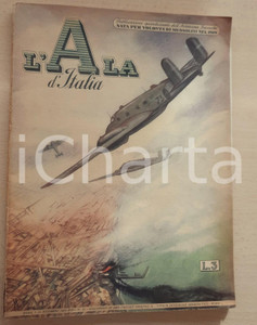 Giornale, rivista storica 1940 L ALA D ITALIA Costruzione aeroplani USA  Cimitero Caduti in Spagna 1