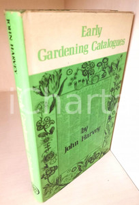 Libro, pubblicazione d epoca 1972 John HARVEY Early gardening catalogues  With reprints Ed. Phillimore 1