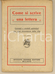 Libro, pubblicazione d epoca 1942 Come si scrive una lettera  Consigli e modelli epistolari Istituto HERMES 1