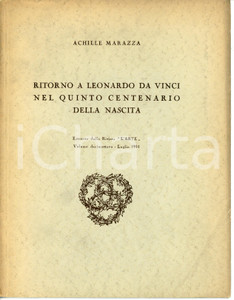 Libro, pubblicazione d epoca 1951 Achille MARAZZA Leonardo Da Vinci nel quinto centenario della nascita 1