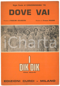 Oggetto da collezione cartaceo 1970 CANZONISSIMA  DIK DIK Dove vai  Musica Franco PISANO Spartito 1