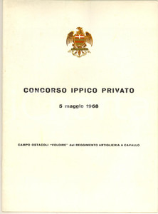 Libro, pubblicazione d epoca 1968 Concorso Ippico Privato Campo Ostacoli VOLOIRE Regg. Artiglieria a Cavallo 1