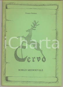 Libro, pubblicazione d epoca 1990 Franco FERRERO Cervo: borgo medievale Illustrato 75 pp. 1