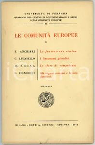 Libro, pubblicazione d epoca 1963 Università di FERRARA Le comunità europee  Secondo quaderno Parte prima 1