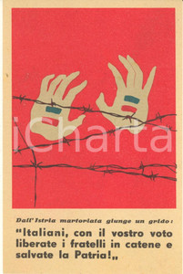 Materiale pubblicitario d’epoca ELEZIONI 1948  Dall Istria martoriata giunge un grido Volantino PROPAGANDA 1