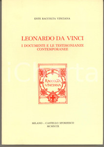 Libro, pubblicazione d epoca 1999 LEONARDO DA VINCI I documenti e le testimonianze MILANO Raccolta Vinciana 1
