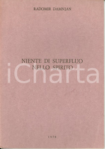 Giornale, rivista storica 1978 Radomir DAMNJAN Niente di superfluo nello spirito  Edition DACIC 1