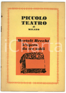 Libro, pubblicazione d epoca 1956 MILANO Piccolo Teatro OPERA DA TRE SOLDI Regia Giorgio STREHLER Programma 1