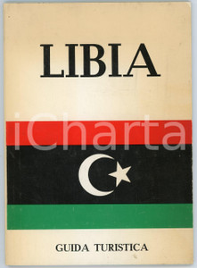 Libro, pubblicazione d epoca 1965 ca LIBIA Guida turistica  Direzione generale del turismo della LIBIA 1