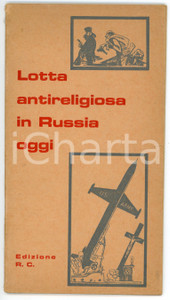 Libro, pubblicazione d epoca 1955 ca URSS Lotta antireligiosa in Russia oggi  Ed. RUSSIA CRISTIANA Seriate 1