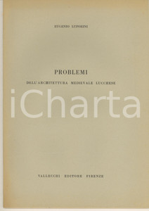 Libro, pubblicazione d epoca 1953 Eugenio LUPORINI Problemi dell architettura medievale lucchese 22 pp. 1
